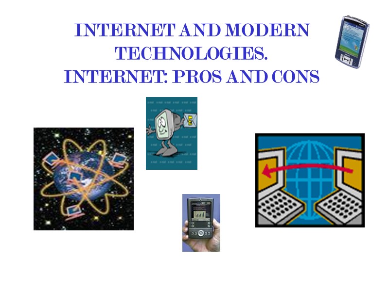 INTERNET AND MODERN TECHNOLOGIES.          